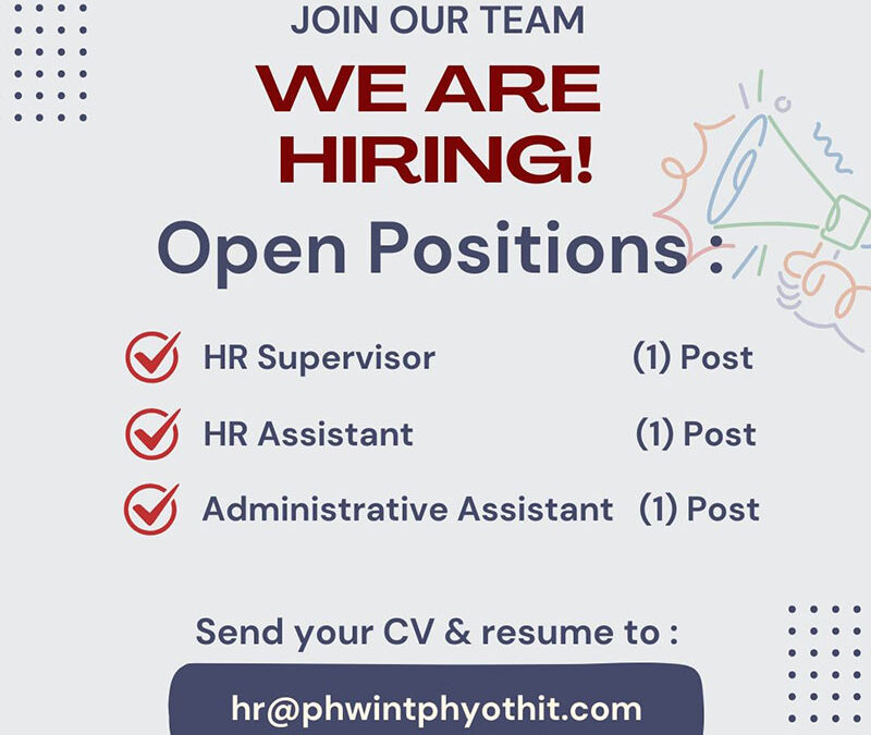 Job Vancancies for HR Supervisor, HR Assistant and Admin Assistatant